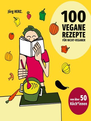 cover image of 100 vegane Rezepte für Nicht-Veganer